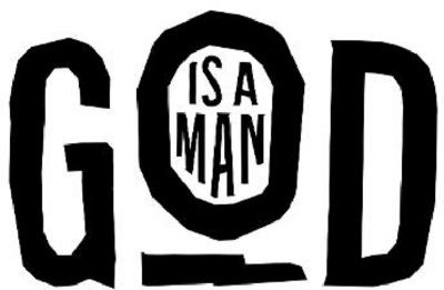 GOD IS A MAN