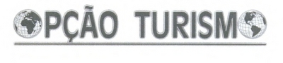 OPÇÃO TURISMO
