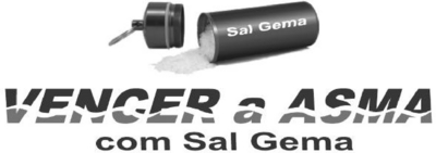 VENCER A ASMA COM SAL GEMA