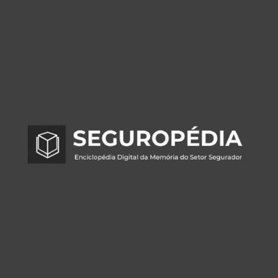 SEGUROPÉDIA - ENCICLOPÉDIA DIGITAL DA MEMÓRIA DO SETOR SEGURADOR