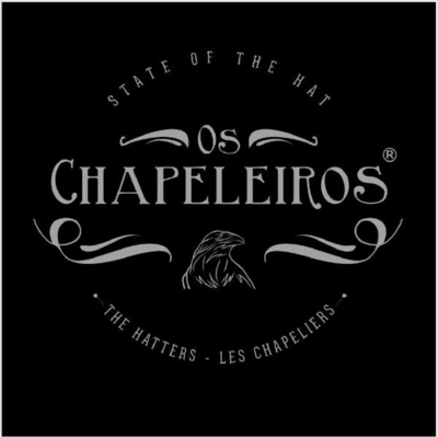 STATE OF THE HAT - OS CHAPELEIROS - THE HATTERS - LES CHAPELIERS