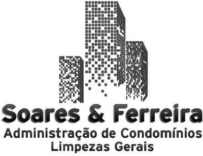 SOARES & FERREIRA ADMINISTRAÇÃO DE CONDOMÍNIOS LIMPEZAS GERAIS