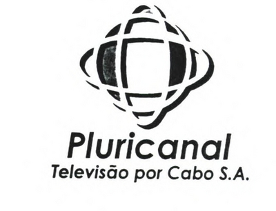 PLURICANAL - TELEVISÃO POR CABO S. A.