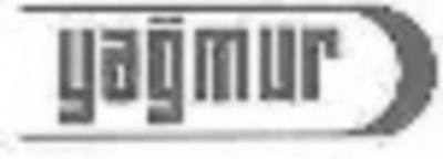 YAGMUR