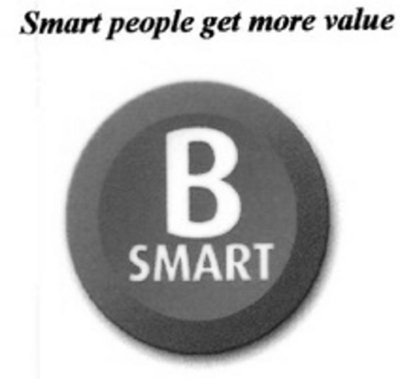 B SMART SMART PEOPLE GET MORE VALUE