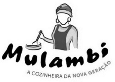 MULAMBI A COZINHEIRA DA NOVA GERAÇÃO