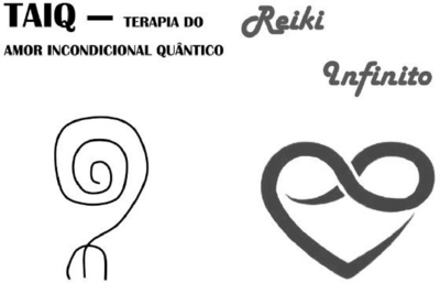 TAIQ - TERAPIA DO AMOR INCONDICIONAL QUÂNTICO REIKI INFINITO