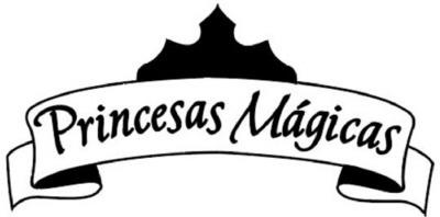 PRINCESAS MÁGICAS