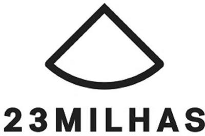 23 MILHAS