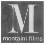 M MONTAINI FILMS