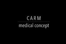 CARM MEDICAL CONCEPT