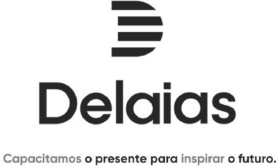 DELAIAS CAPACITAMOS O PRESENTE PARA INSPIRAR O FUTURO.