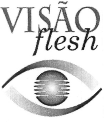 VISÃO FLESH