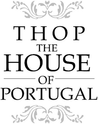 THOP THE HOUSE OF PORTUGAL