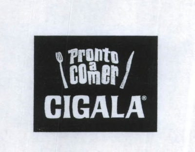 PRONTO A COMER CIGALA