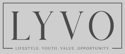 LYVO LIFESTYLE. YOUTH. VALUE. OPPORTUNITY.
