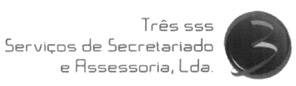 TRÊS SSS SERVIÇOS DE SECRETARIADO E ASSESSORIA, LDA