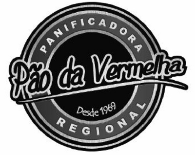 PÃO DA VERMELHA PANIFICADORA REGIONAL DESDE 1969