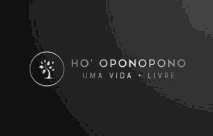HO'OPONOPONO UMA VIDA + LIVRE