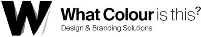 W WHAT COLOUR IS THIS? DESIGN & BRANDING SOLUTIONS