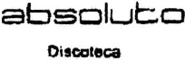 DISCOTECA ABSOLUTO