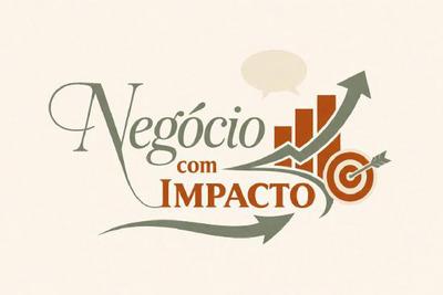 NEGÓCIO COM IMPACTO
