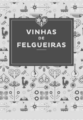 VINHAS DE FELGUEIRAS
