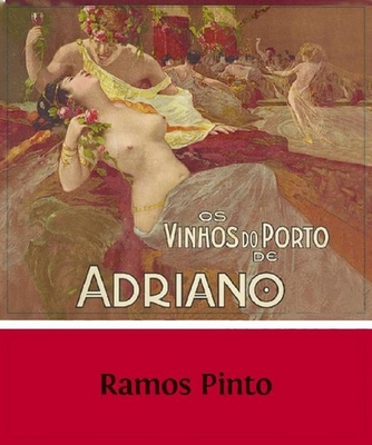 RAMOS PINTO OS VINHOS DO PORTO DE ADRIANO