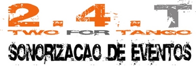 24T - TWO FOR TANGO, SONORIZAÇÃO DE EVENTOS