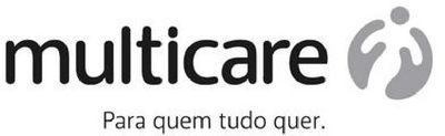 MULTICARE PARA QUEM TUDO QUER