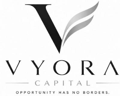 VYORA CAPITAL - OPPORTUNITY HAS NO BORDERS