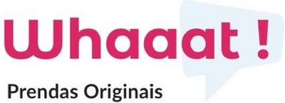 WHAAAT PRENDAS ORIGINAIS