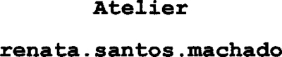 ATELIER RENATA.SANTOS.MACHADO