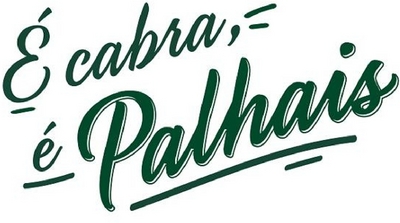 É CABRA, É PALHAIS