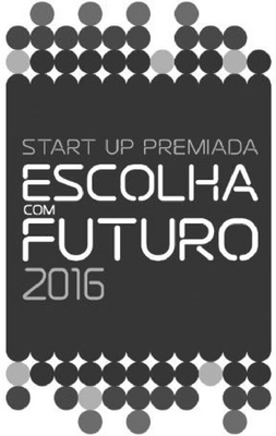 START UP PREMIADA - ESCOLHA COM FUTURO 2016