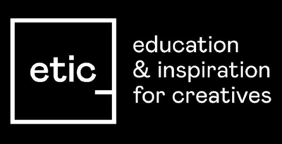 ETIC EDUCATION & INSPIRATION FOR CREATIVES