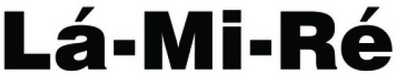 LÁ-MI-RÉ
