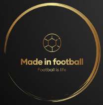 MADE IN FOOTBALL, FOOTBALL IS LIFE
