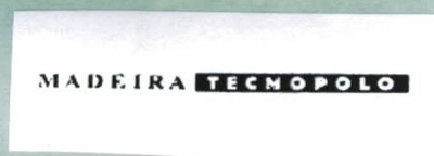MADEIRA TECNOPOLO