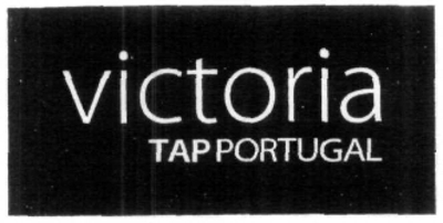 VICTORIA TAP PORTUGAL