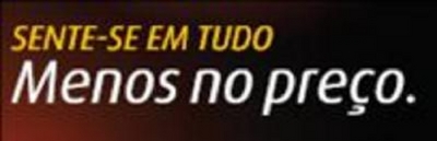 SENTE-SE EM TUDO MENOS NO PREÇO.