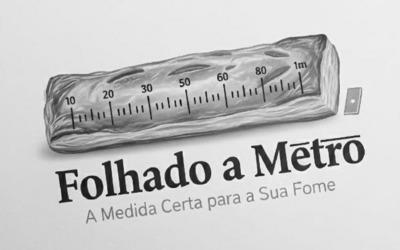 FOLHADO A METRO A MEDIDA CERTA PARA A SUA FOME