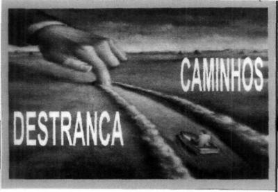 DESTRANCA CAMINHOS