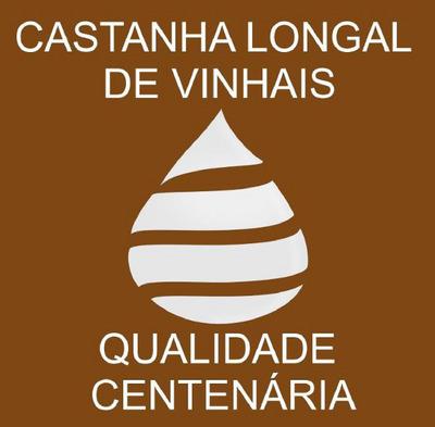 CASTANHA LONGAL DE VINHAIS QUALIDADE CENTENÁRIA