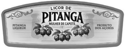 LICOR DE PITANGA MULHER DO CAPOTE