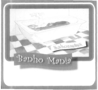 SABONETES BANHO MANIA