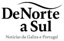 DE NORTE A SUL NOTÍCIAS DA GALIZA E PORTUGAL