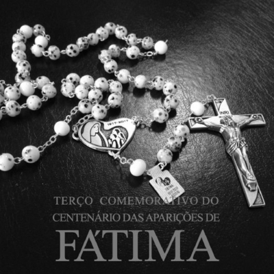 TERÇO COMEMORATIVO DO CENTENÁRIO DAS APARIÇÕES DE FÁTIMA