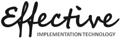 EFFECTIVE IMPLEMENTATION TECHNOLOGY