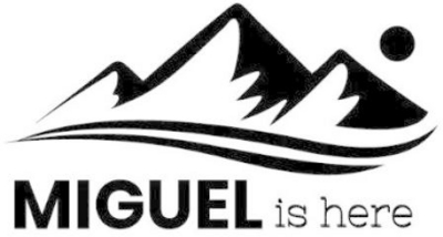 MIGUEL IS HERE